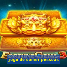 jogo de comer pessoas